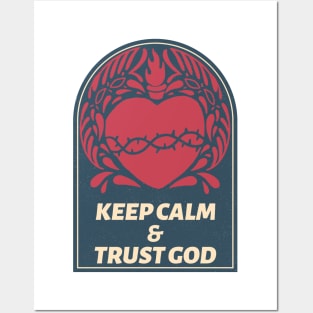 Keep calm & trust GOD Posters and Art